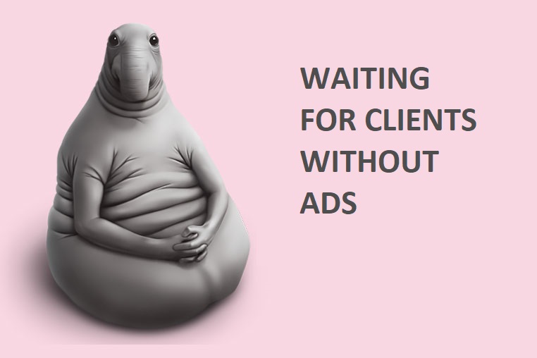 waiting for clients without ads meme